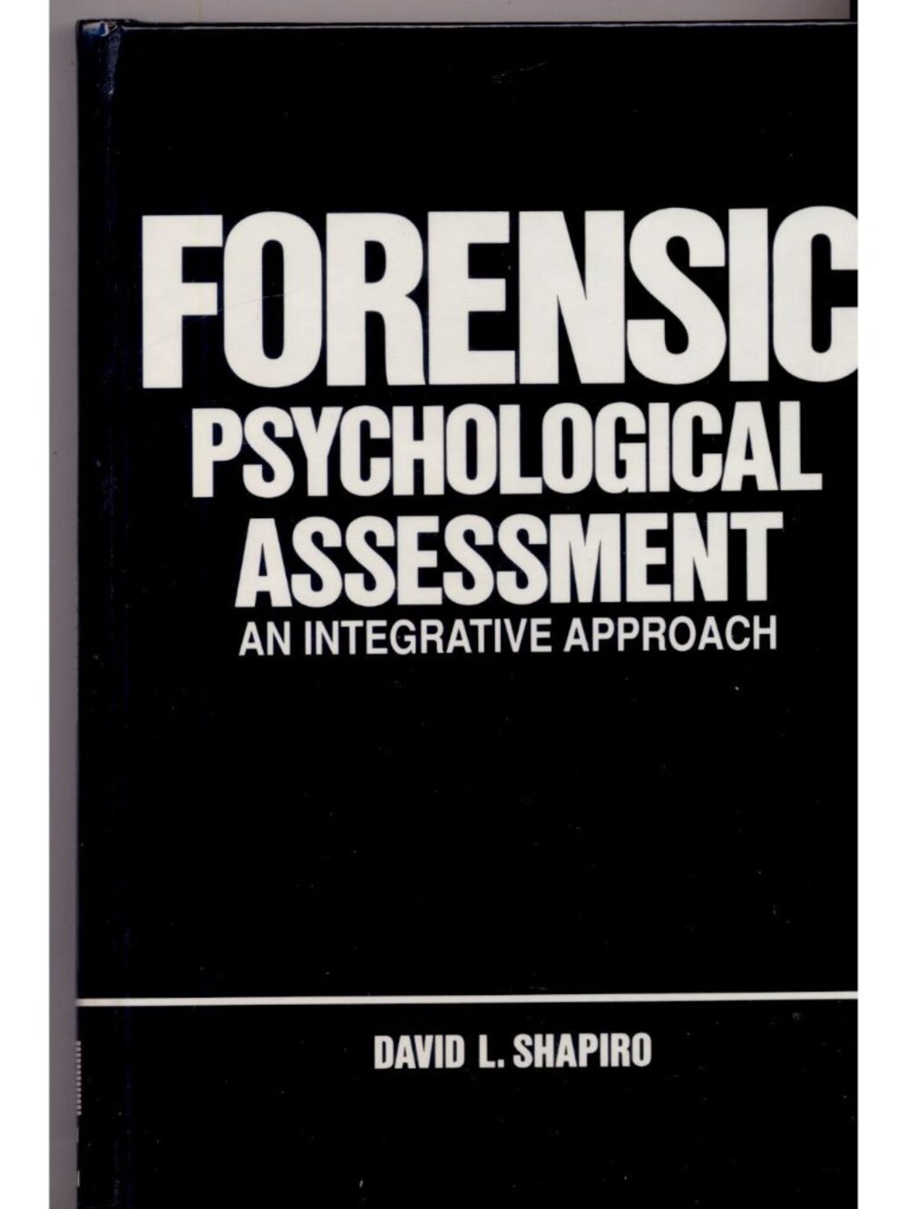 Forensic Psychological Assessment David Shapiro 1991 Hardcover Criminal Law